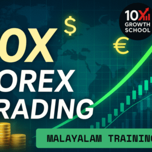 10X Forex Trading (Malayalam Training)